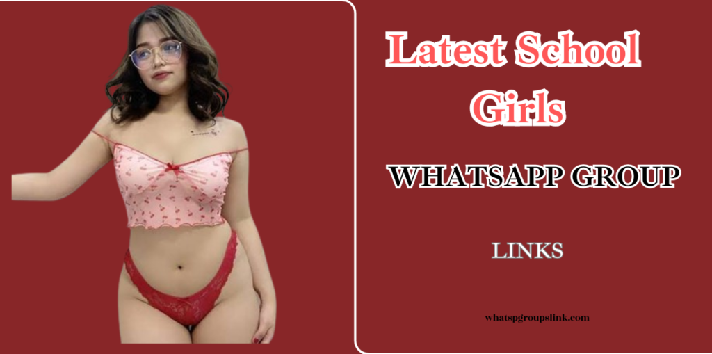 Latest School Girls WhatsApp Group Links