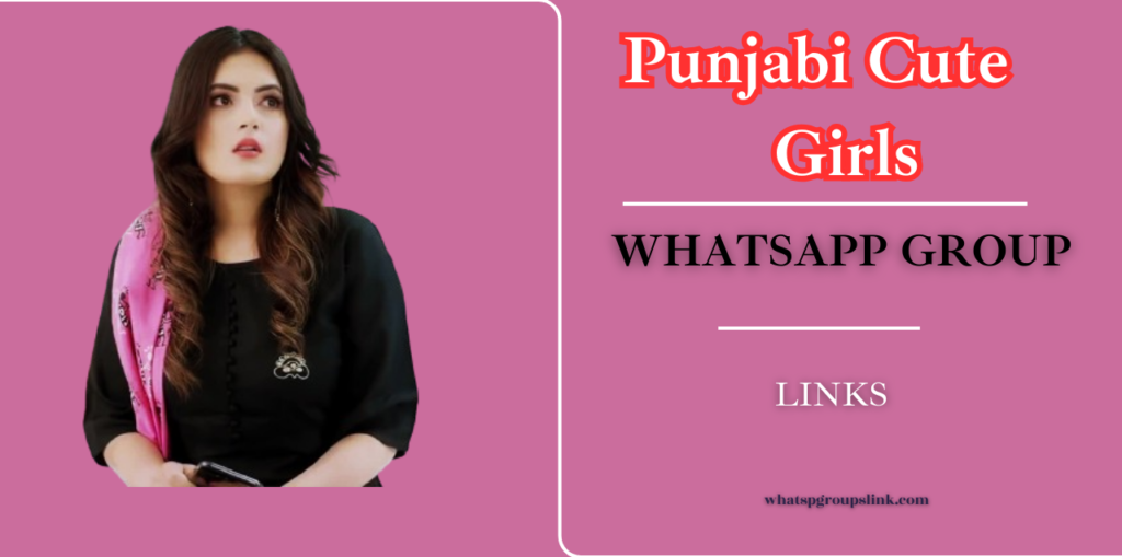 Punjabi Cute Girls WhatsApp Group Links Join Now