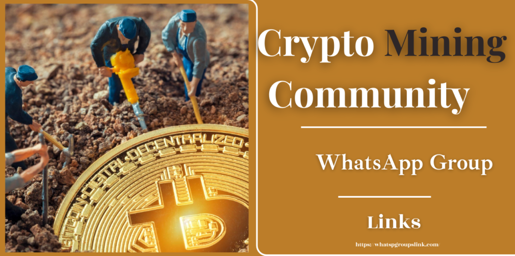 84+ Crypto Mining Community WhatsApp Group Link