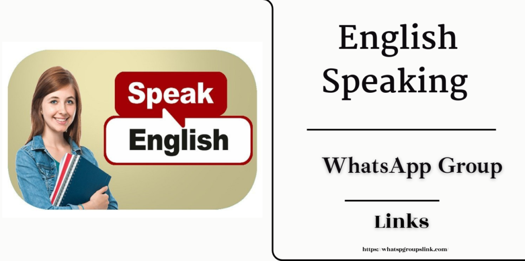 1000+ English Speaking WhatsApp Group Links [Latest Updates]