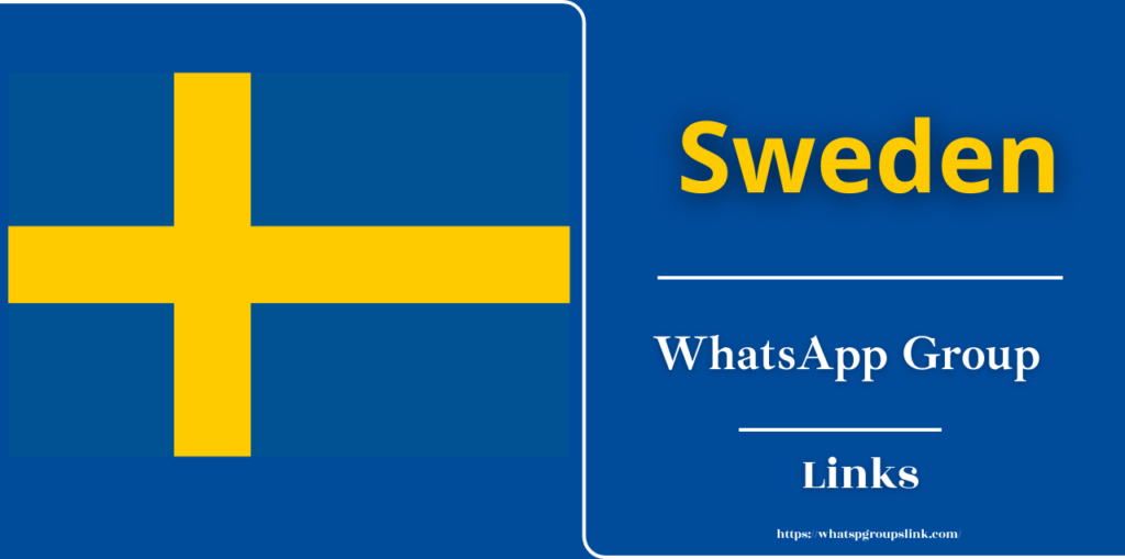 221+ Sweden WhatsApp Group Links