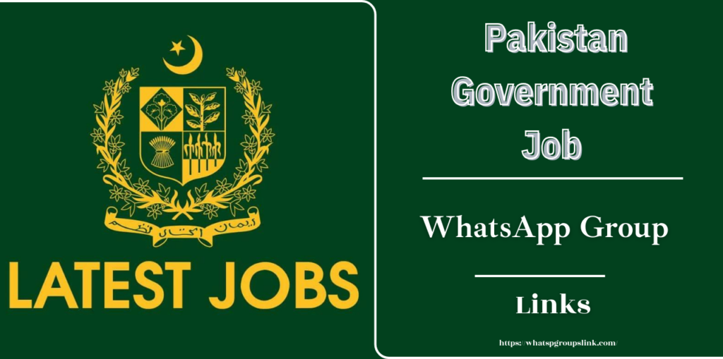 Latest Pakistan Government Job WhatsApp Group Links [Updated]