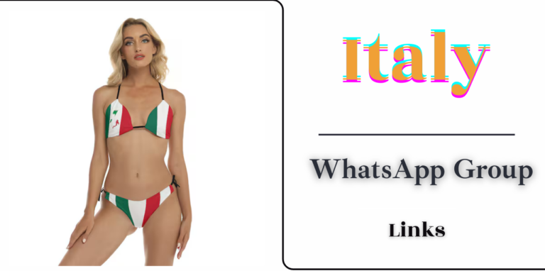2500+Italy WhatsApp Groups Links Join