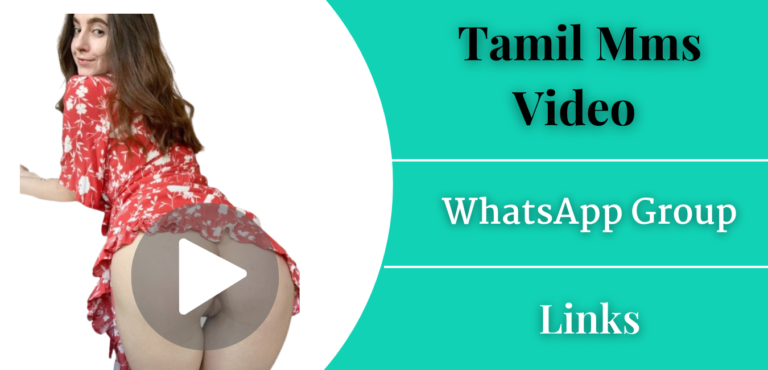 250+ Tamil Mms Video WhatsApp Group Links Join