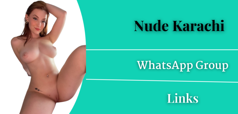Nude Karachi WhatsApp Group Links Join