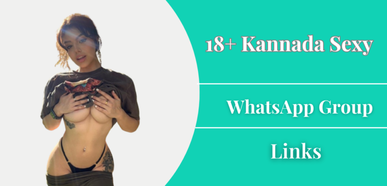 18+ Kannada Sexy Whatsapp Group Links Join
