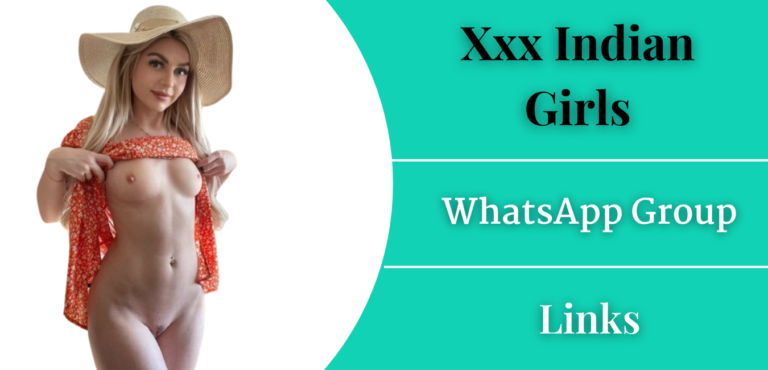 Xxx Indian Girls Whatsapp Group Links Join