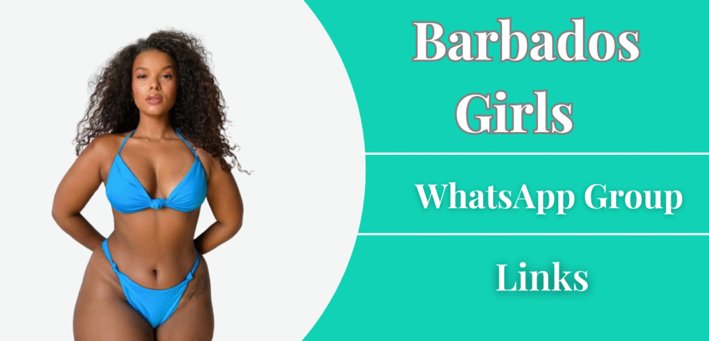 Active Barbados Girls WhatsApp Group Links Join