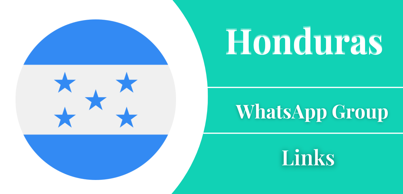 Honduras WhatsApp Group Links Join