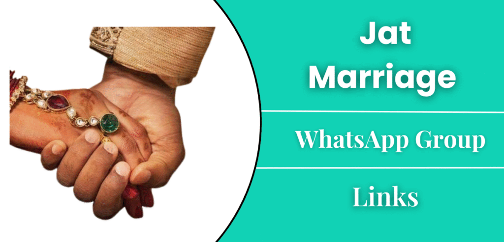 Jat Marriage Whatsapp Group | 50+ Links Join