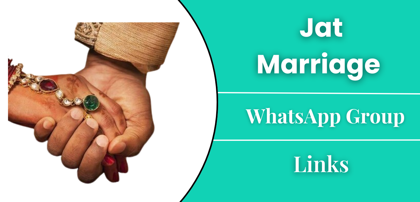 Jat Marriage Whatsapp Group | 50+ Links Join