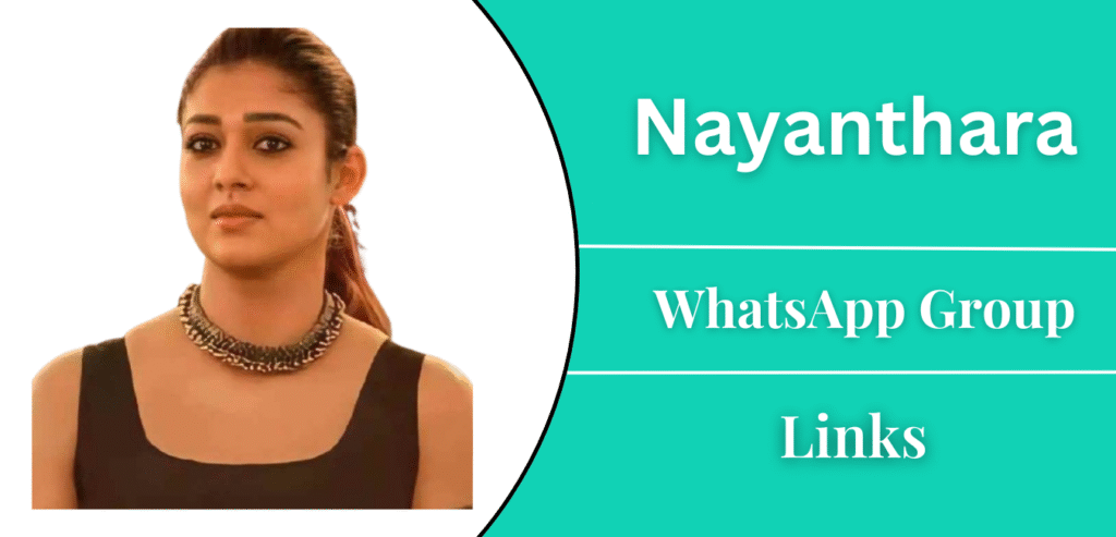 Actres Nayanthara WhatsApp Group Links Join