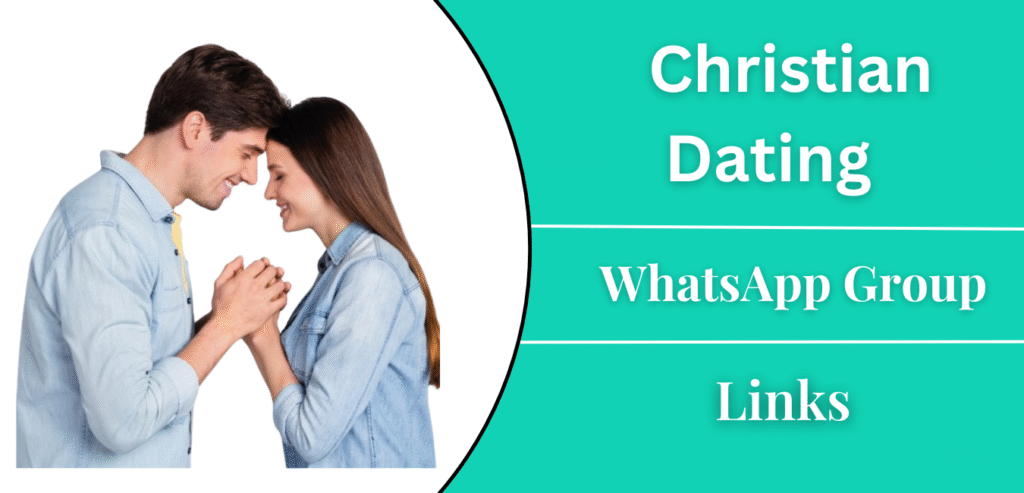 Christian Dating Whatsapp Group Link Join