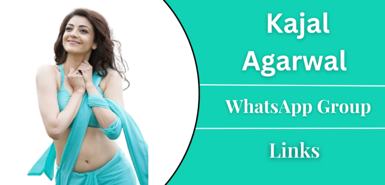Kajal Agarwal WhatsApp Group Links Join