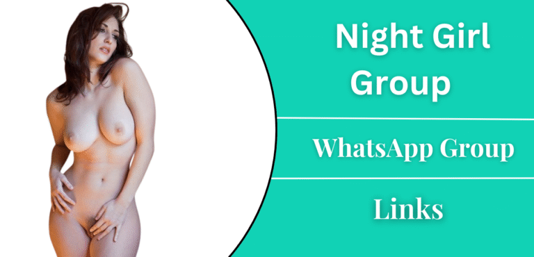 Night Girl Group | WhatsApp Group Links for Fun Vibes!