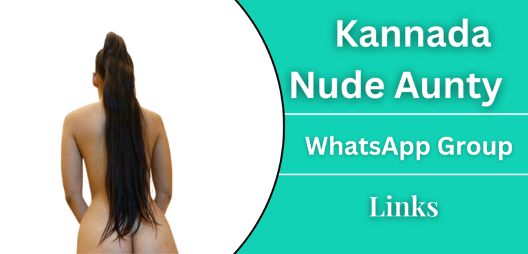 Kannada Nude Aunty WhatsApp Group Links