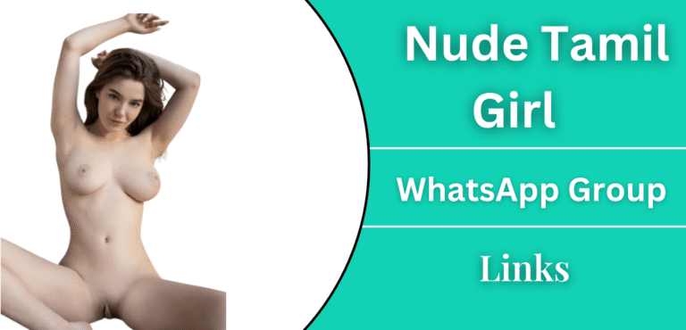 Nude Tamil Girl Whatsapp Group Links