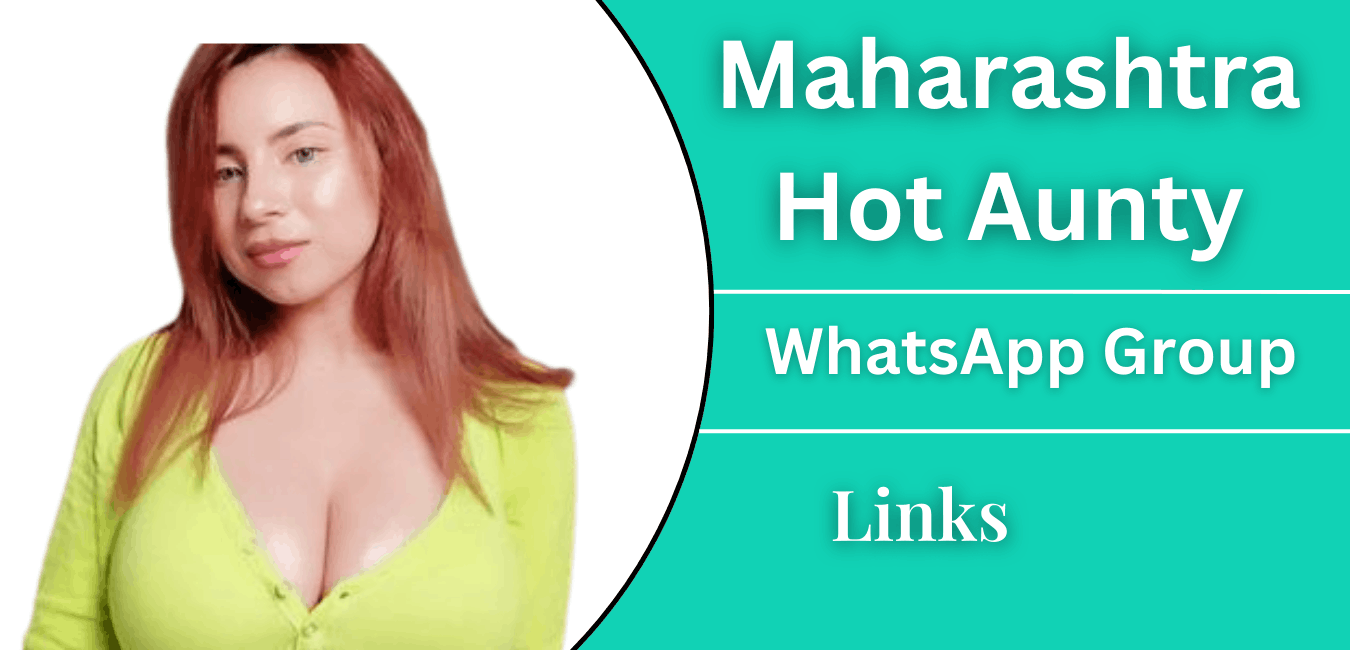 Maharashtra Hot Aunty Whatsapp Group Links Join Now 2026
