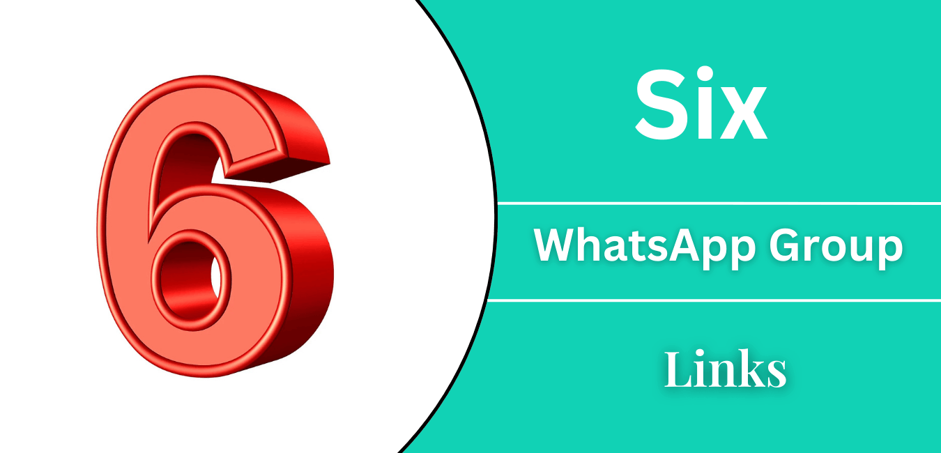 WhatsApp Group Link Six – Join Now
