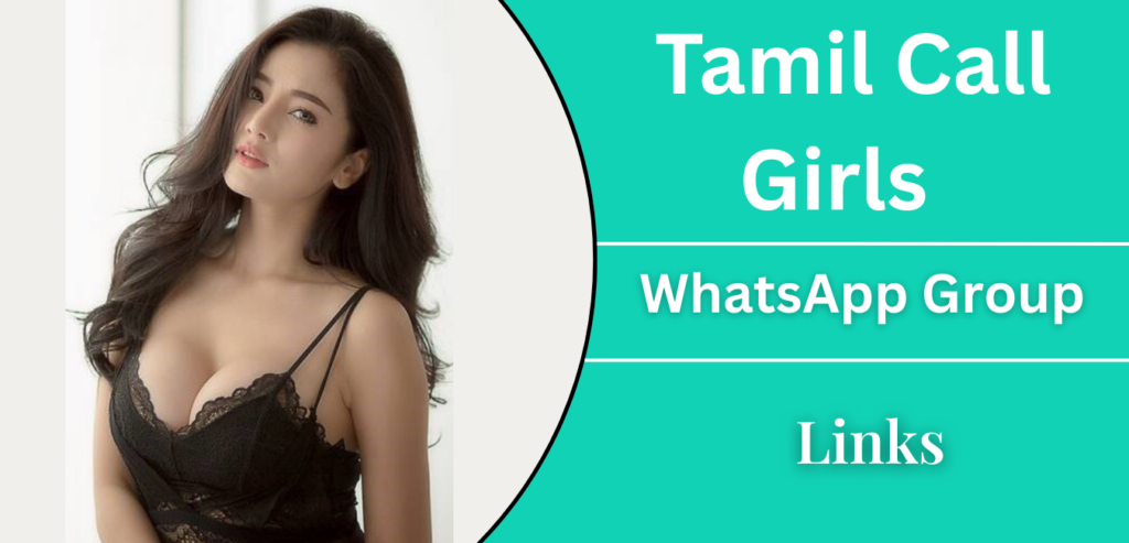 
Tamil Call Girls WhatsApp Group Links
