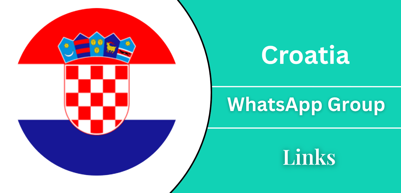 Join Croatia WhatsApp Groups Links