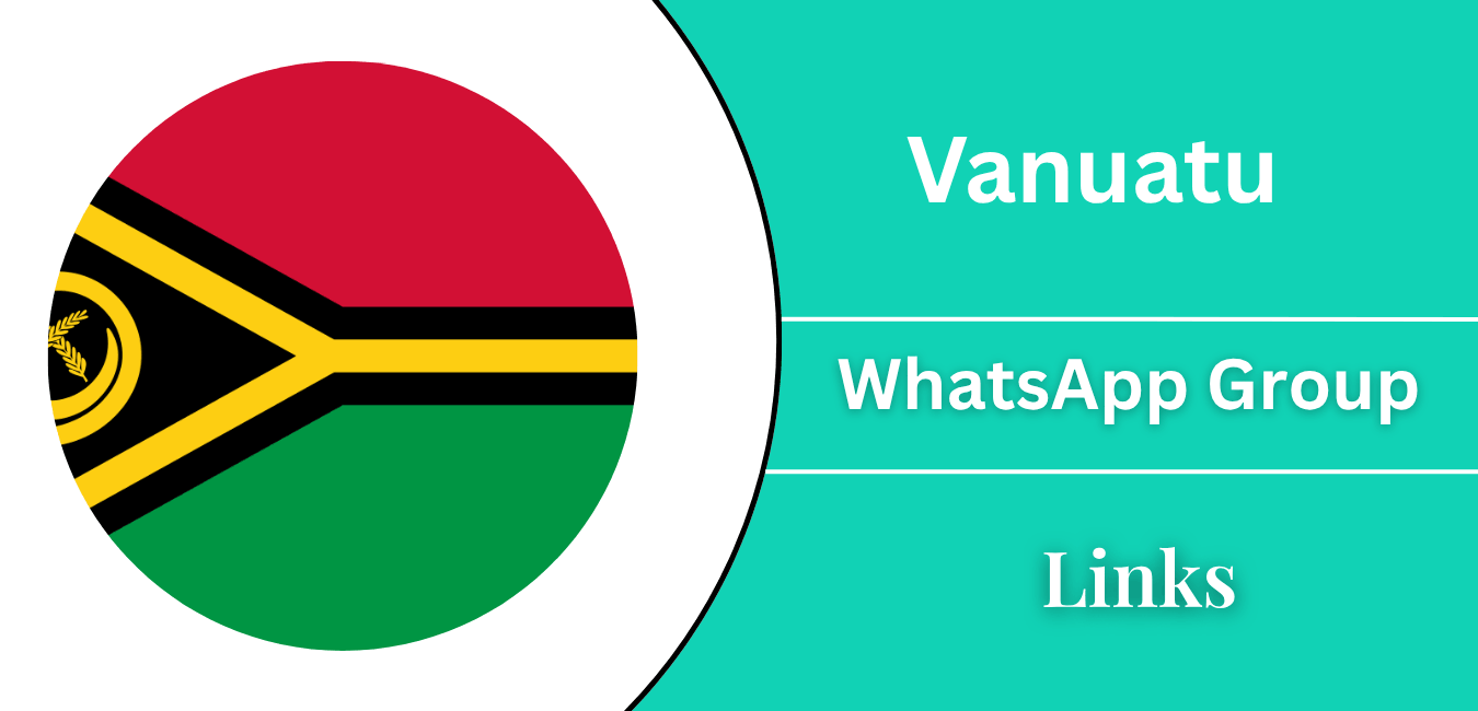 Vanuatu WhatsApp Group Join Links Join