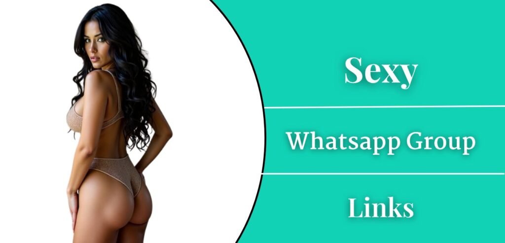 Sexy Whatsapp Group Links