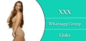XXX WhatsApp Group Links