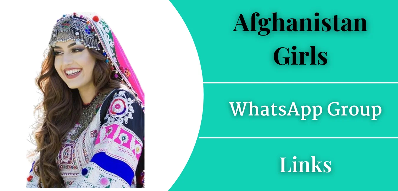 Afghanistan Girls WhatsApp Group Links Join 
