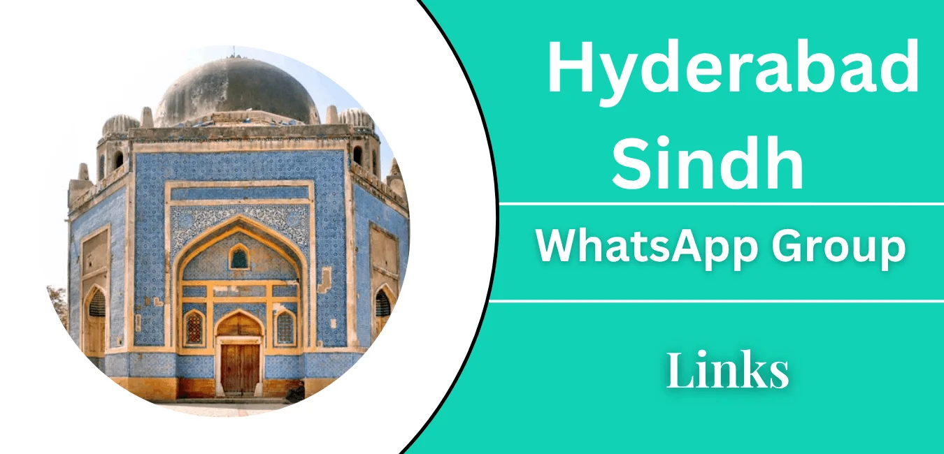 Active Hyderabad Sindh WhatsApp Groups Links Join